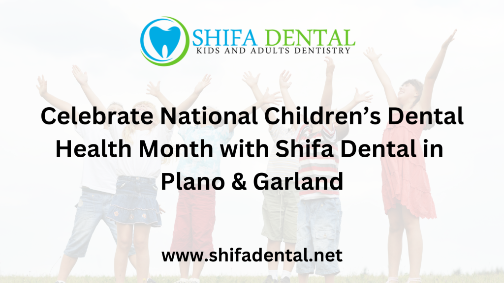 National Children’s Dental Health Month