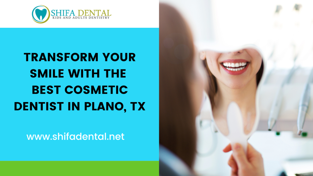 cosmetic dentist in Plano, TX